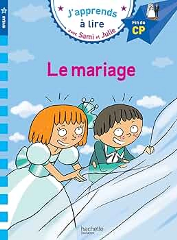 Sami et Julie -Français CP niveau 3 : le mariage