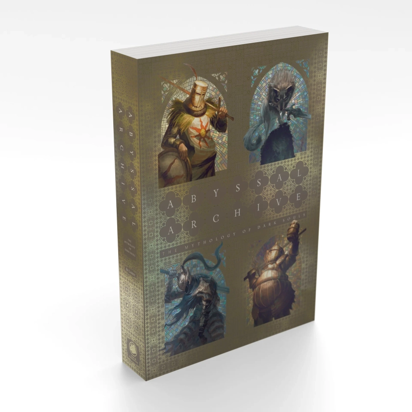 Abyssal Archive: The Mythology of Dark Souls (softcover edition)