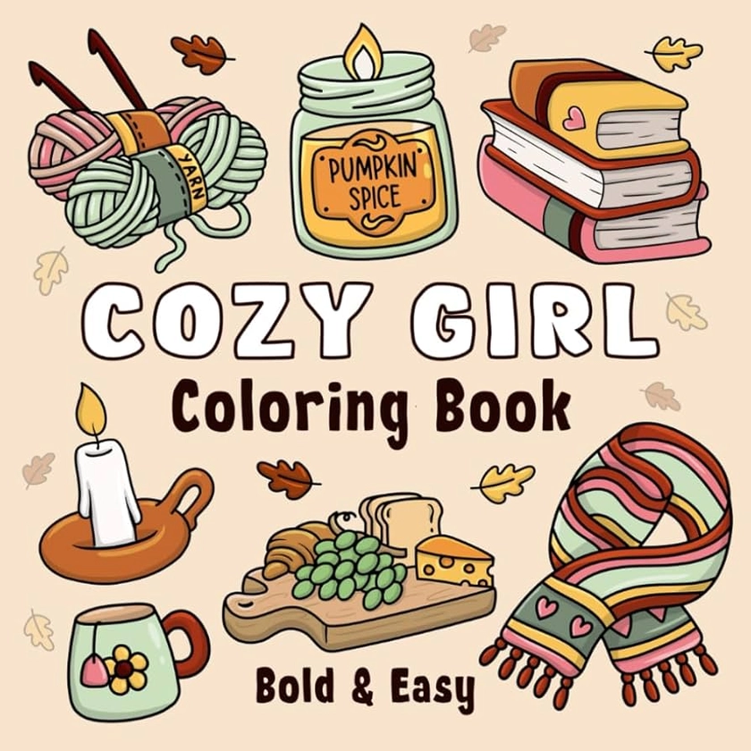 Amazon.com: Cozy Girl Coloring Book: Bold and Easy Hygge Inspired Designs for Adults and Teens. Simple, Cute Illustrations with Thick Lines (Bold & Easy): 9798329251548: Veronica, Jeanett: Books