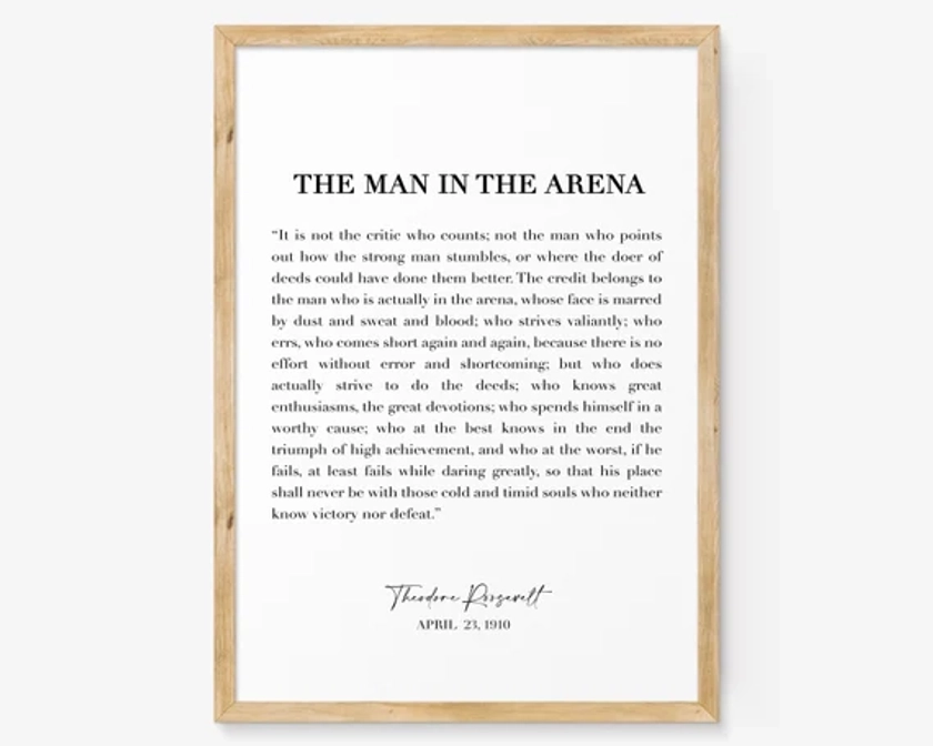 The Man In The Arena Sign, Man In The Arena Poster, Inspirational Wall Art, Theodore Roosevelt Print, Modern Art Print, Famous Quote Print