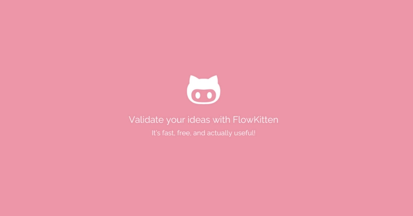 FlowKitten - Validate Your Business Idea Instantly