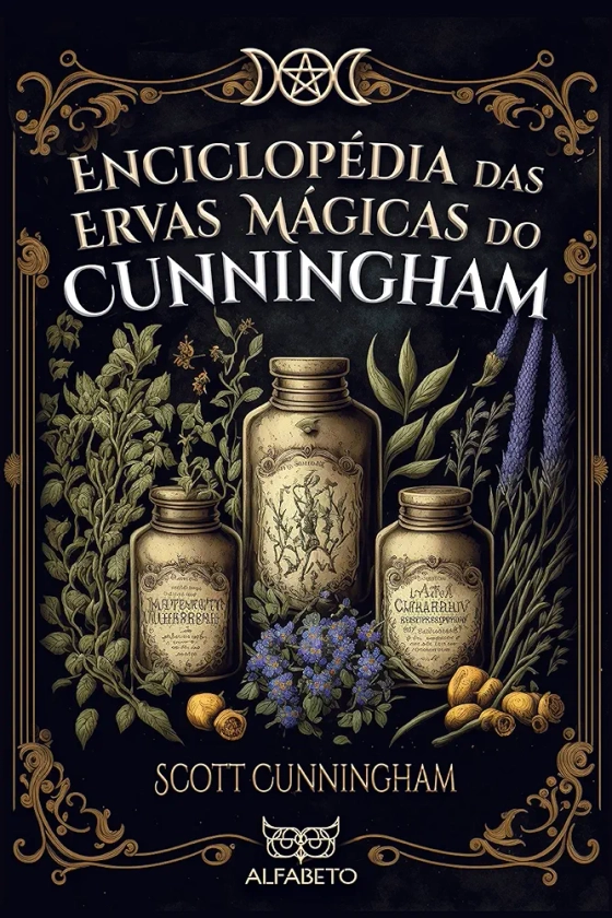 Enciclopédia das Ervas Mágicas do Cunningham | Amazon.com.br