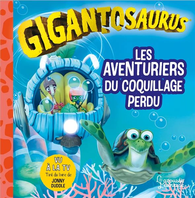 Gigantosaurus : Les aventuriers du coquillage perdu