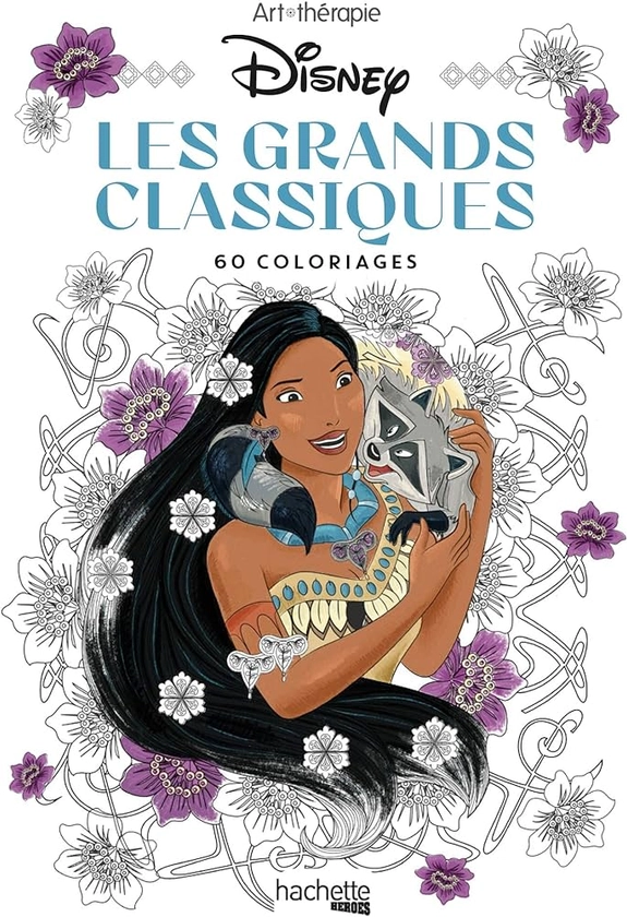 Les Petits blocs d'Art-thérapie Les Grands Classiques Disney: 60 coloriages : Collectif: Amazon.fr: Livres