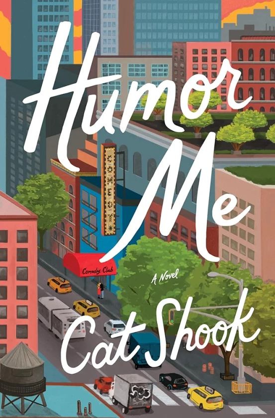 Humor Me: A Novel