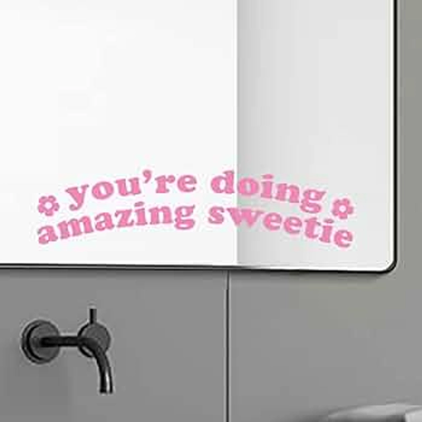 You're Doing Amazing Sweetie Sticker, Vinyl Decor, Wall Decal, Wall Vinyl, Mirror Sticker, Mental Health Sticker, Mirror Decal, Sister Gift, Pink, 13x3.2 inch