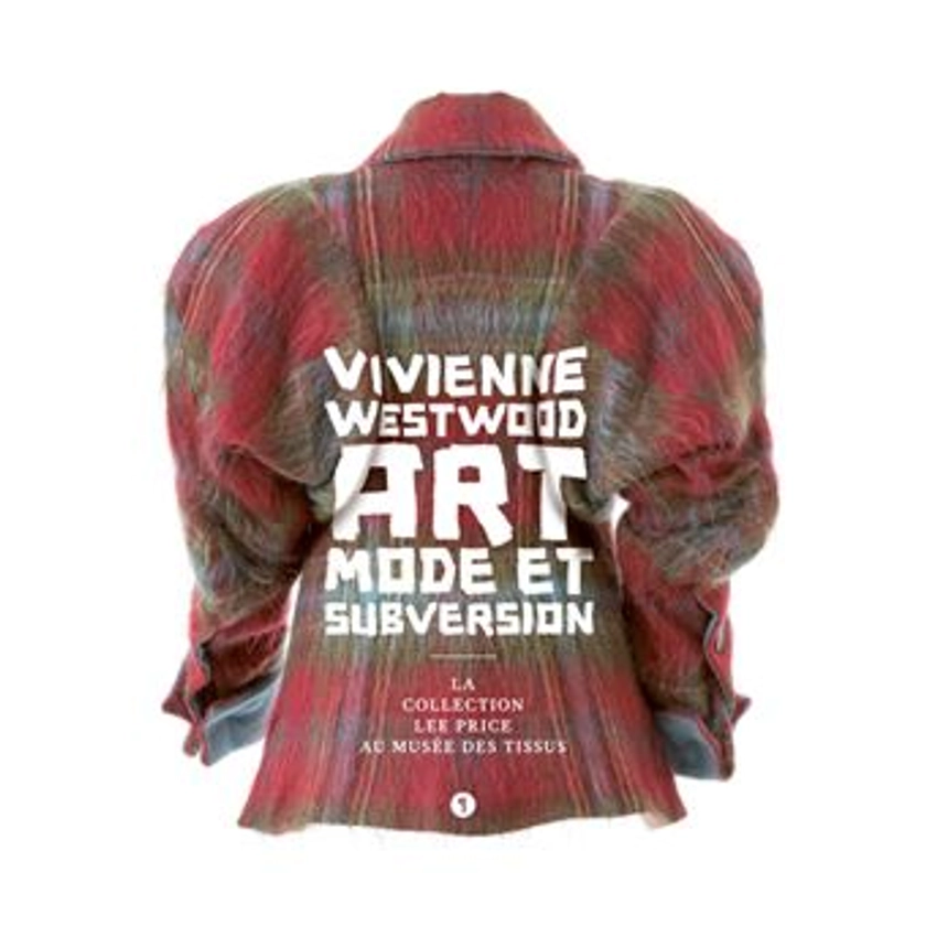 Vivienne Westwood. Art, mode et subversion Art, mode et subversion - relié - Collectif - Achat Livre | fnac