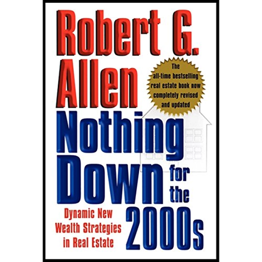 Amazon.com: Nothing Down for the 2000s: Dynamic New Wealth Strategies in Real Estate (Audible Audio Edition): Robert G. Allen, John Dossett, Simon & Schuster Audio: Audible Books & Originals