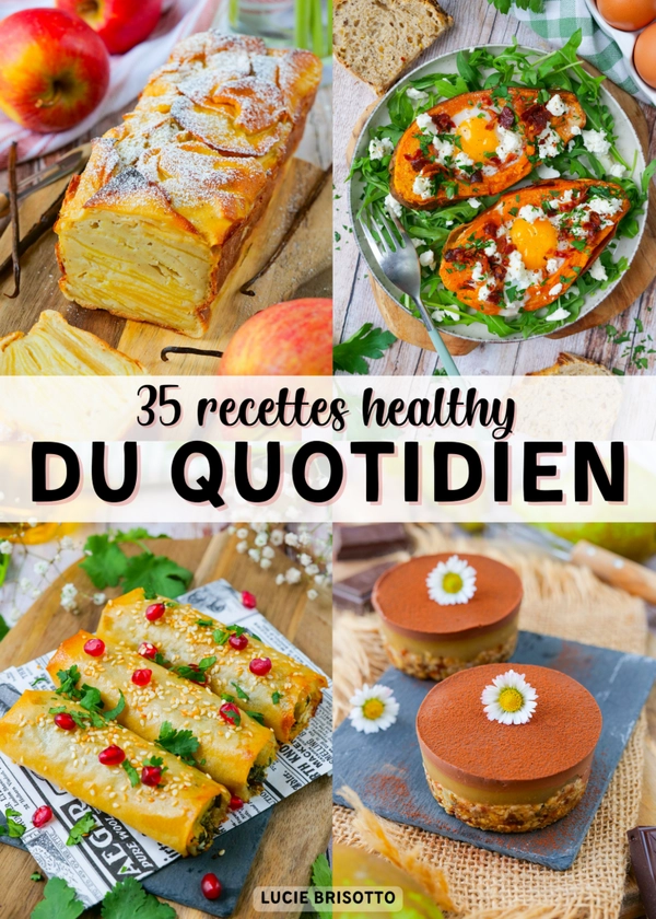 NOUVEAU : 35 recettes healthy du quotidien (inédites) - healthyfood_creation