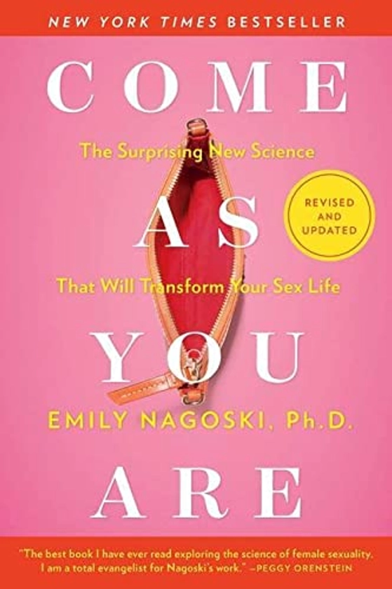 Come As You Are: Revised and Updated: The Surprising New Science That Will Transform Your Sex Life par Nagoski Ph.D., Emily: Good (2021) | Goodwill