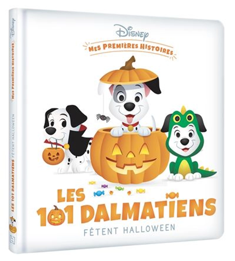 101 Dalmatiens - Les Dalmatiens fêtent Halloween : DISNEY - Mes Premières Histoires - Les Dalmatiens fêtent Halloween