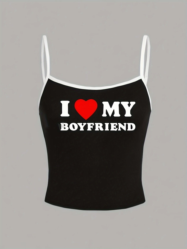 Love Boyfriend Print Cami Top Casual Sleeveless Cami Top - Temu