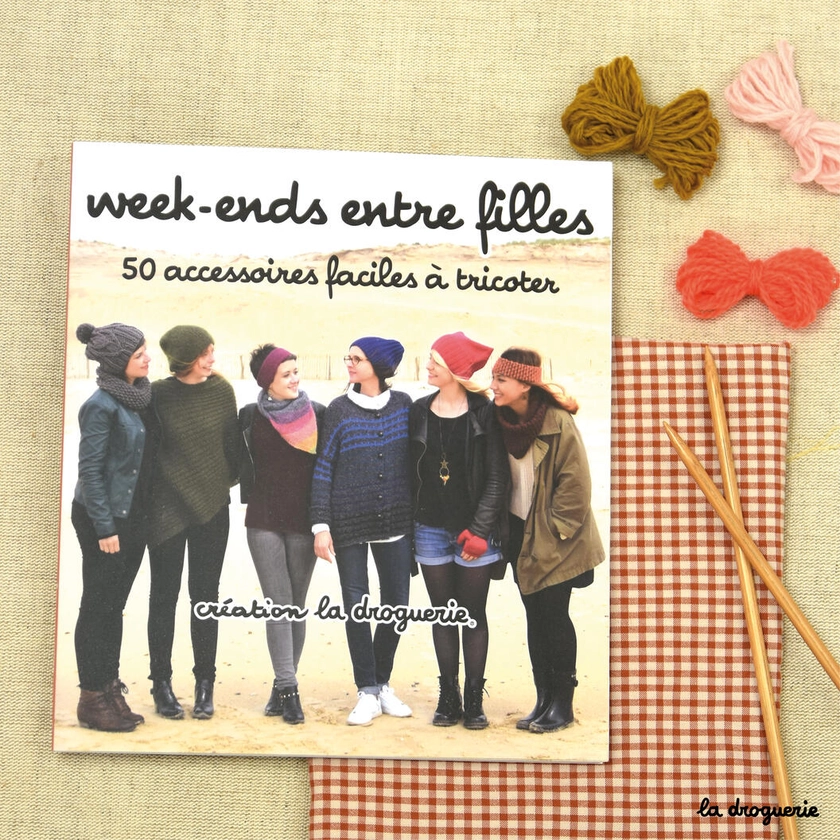 Livre tricot Week-ends entre filles | Editions La Droguerie