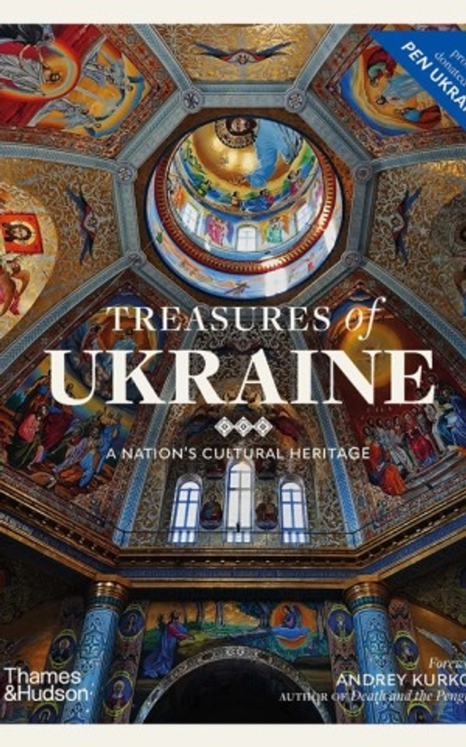 Treasures of Ukraine. A Nations Cultural Heritage