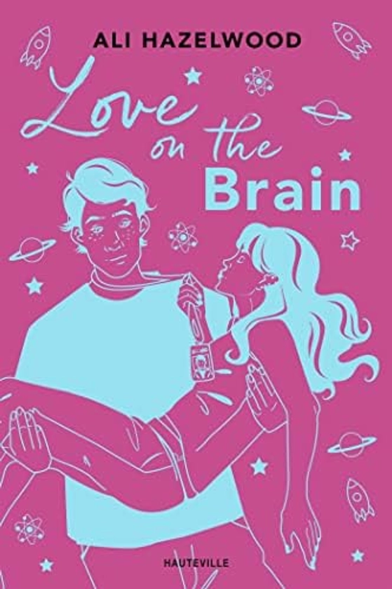 Love On The Brain (édition reliée) : Hazelwood, Ali, Guillaume, Nathalie, lilithsaur: Amazon.com.be: Books