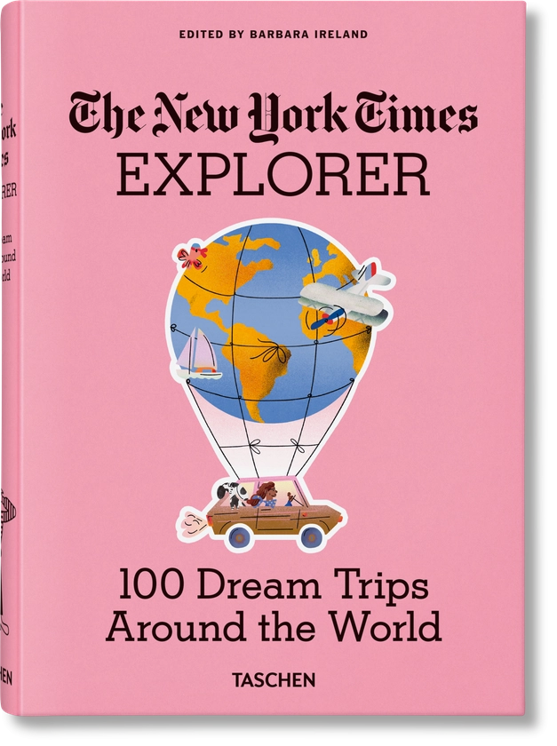 Éditions TASCHEN: The New York Times Explorer. 100 Voyages de rêve autour du monde