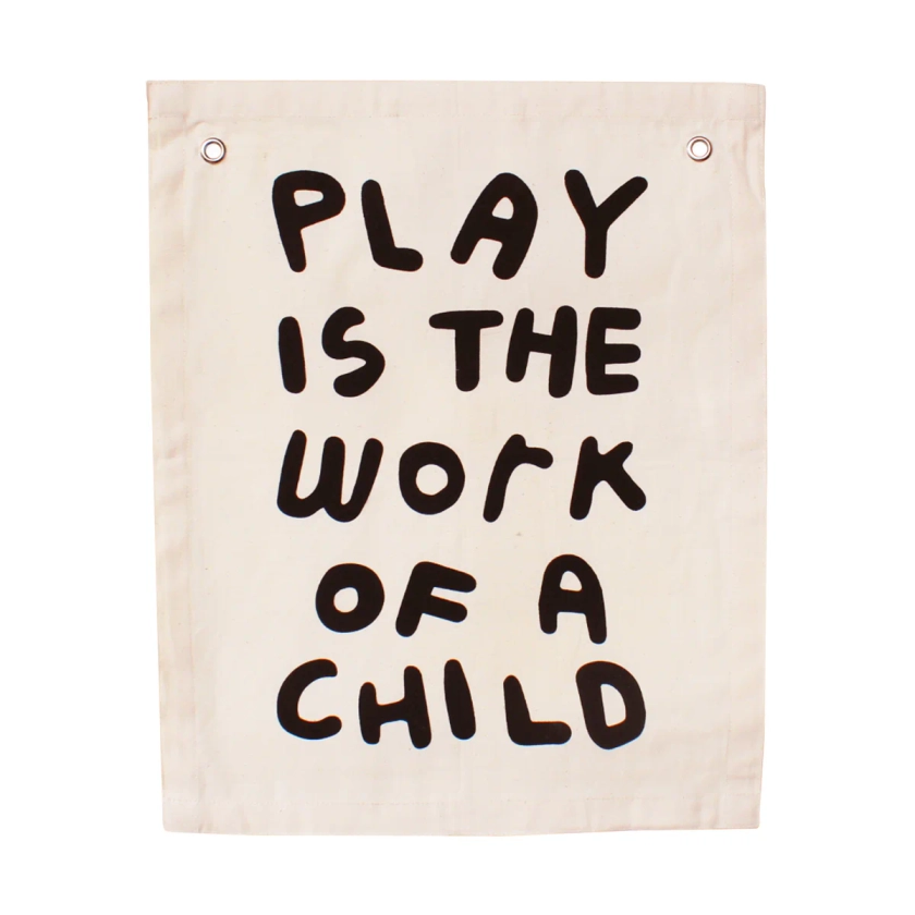 play is the work of a child banner