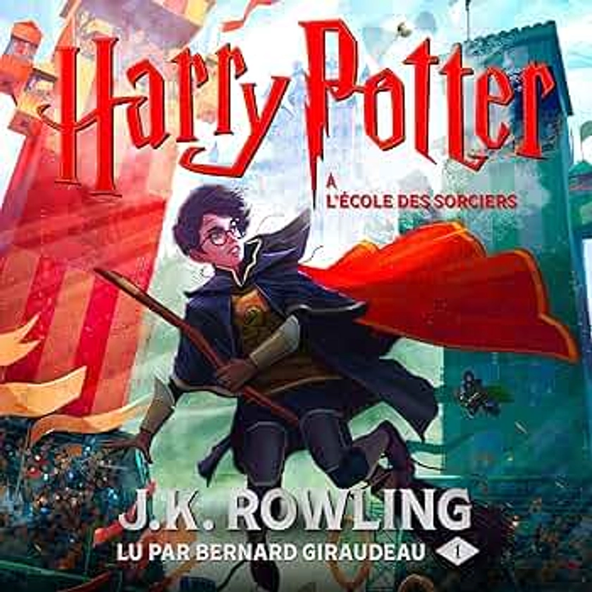 Harry Potter à l'École des Sorciers: Harry Potter 1 : J.K. Rowling, Bernard Giraudeau, Pottermore Publishing: Amazon.fr: Livres