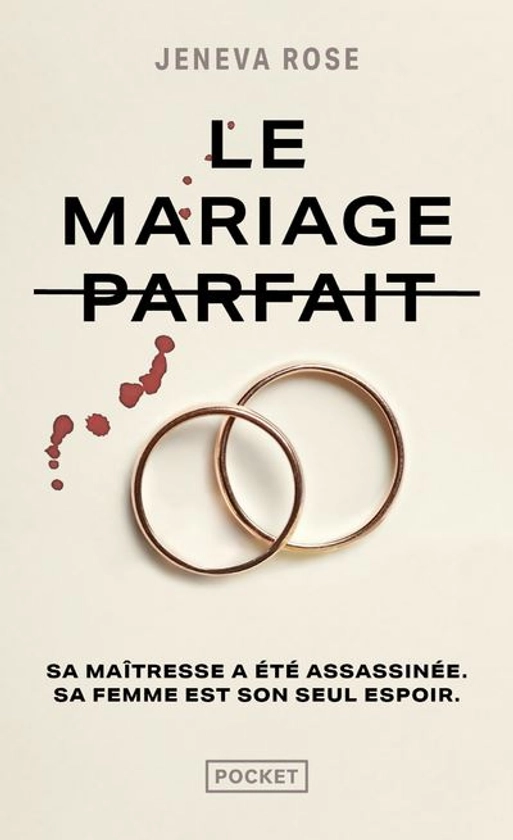 Le Mariage parfait