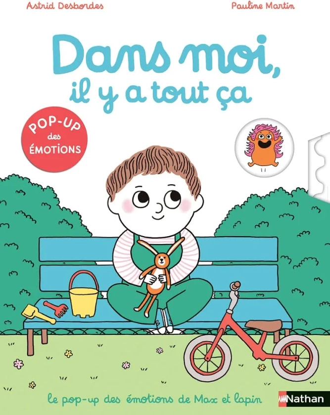 Dans moi il y a tout ça ! Pop-up des émotions - Max et Lapin - Dès 4 ans