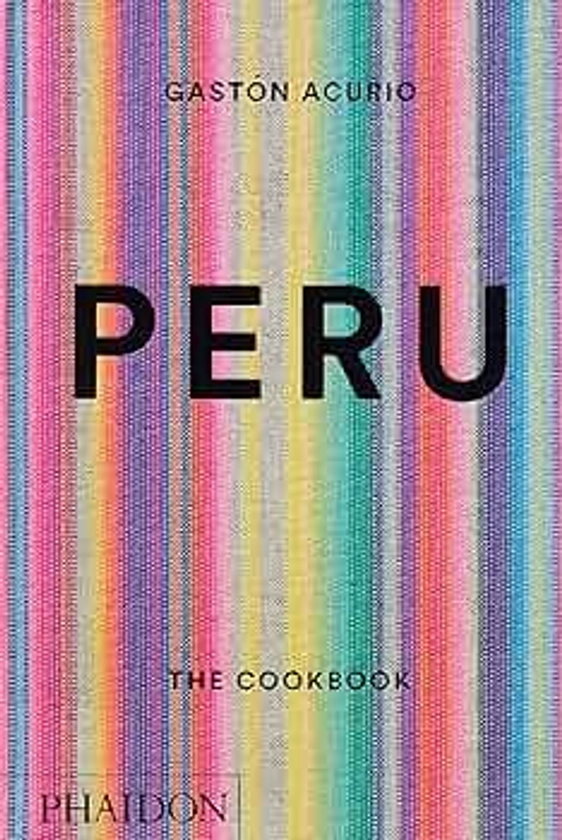 Peru: The Cookbook: 0000