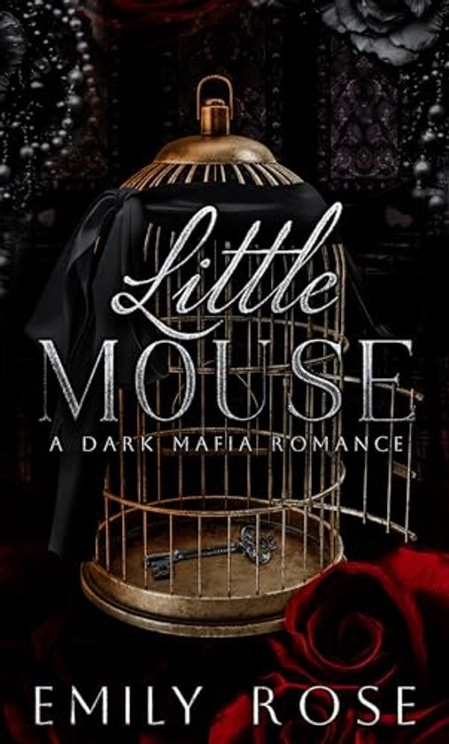 Little Mouse: Dark Mafia Romance (New York Mafia Series Book 1)