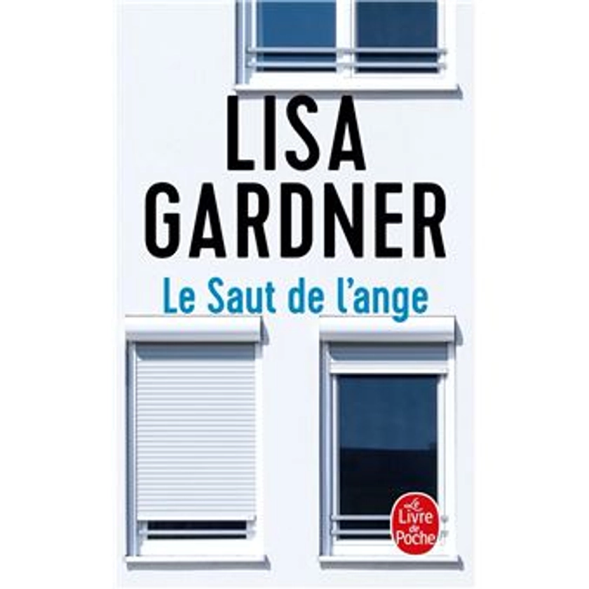 Le Saut de l'ange - Poche - Lisa Gardner - Achat Livre | fnac