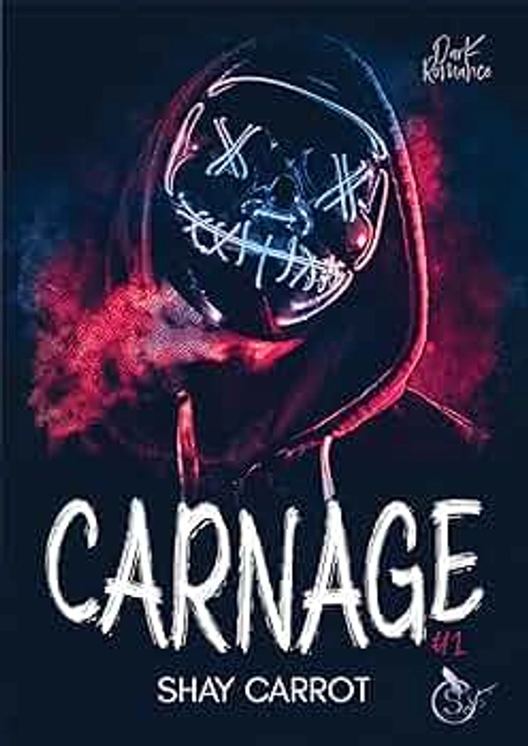 Carnage t.1 (Dark romance)