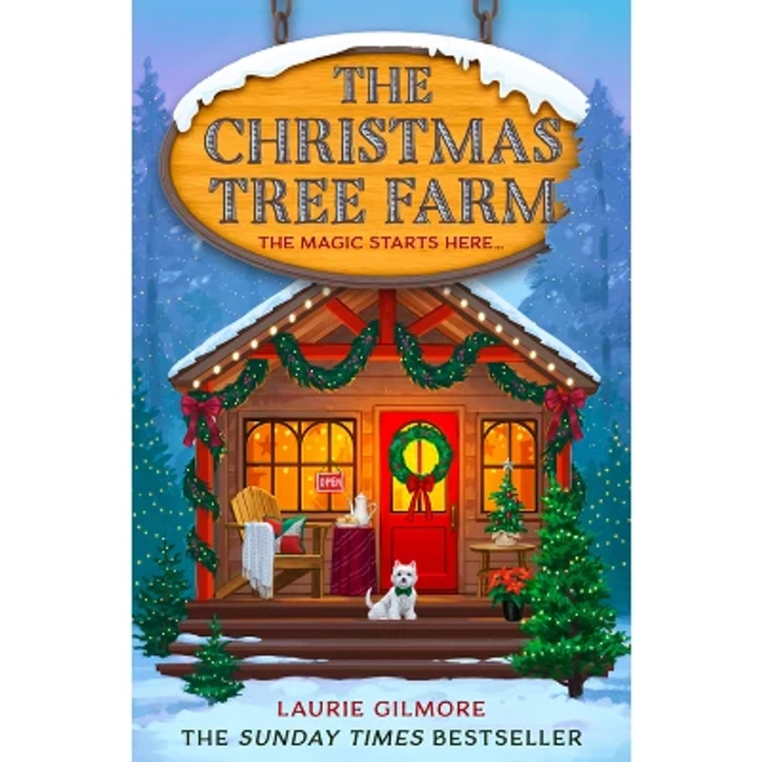 The Christmas Tree Farm - (Dream Harbor) by  Laurie Gilmore (Paperback)