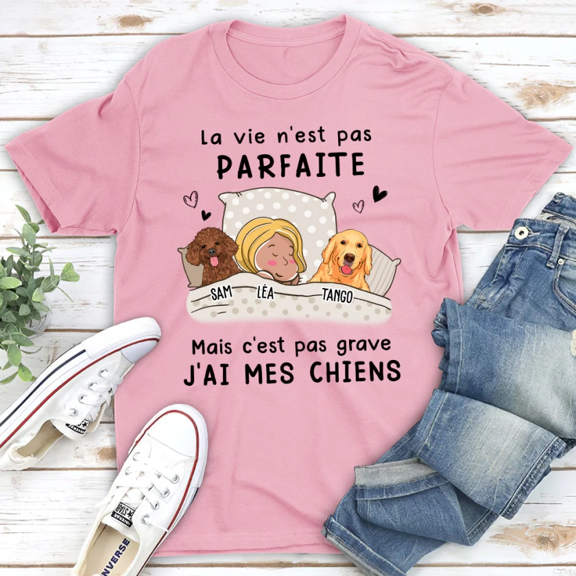 T-shirt Unisex Personnalisé - La Vie N‘Est Pas Parfaite Mais C’est Pas Grave