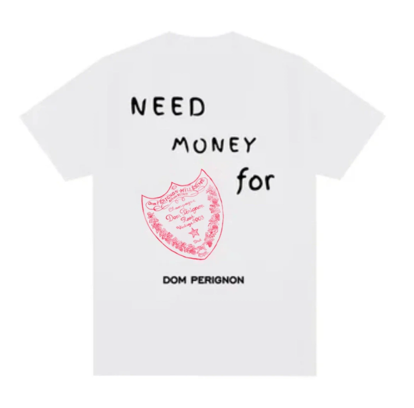 Need Money For Dom Perignon