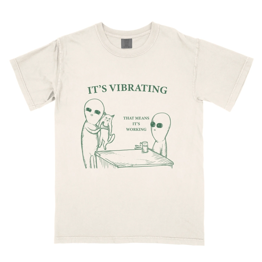 "It's Vibrating" T-Shirt