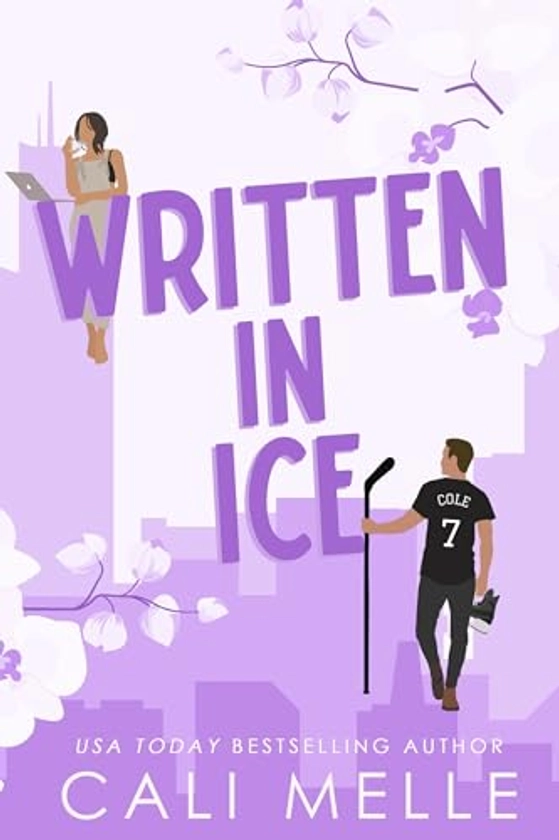 Written in Ice: A Reformed Playboy Hockey Romance (Orchid City Book 3)