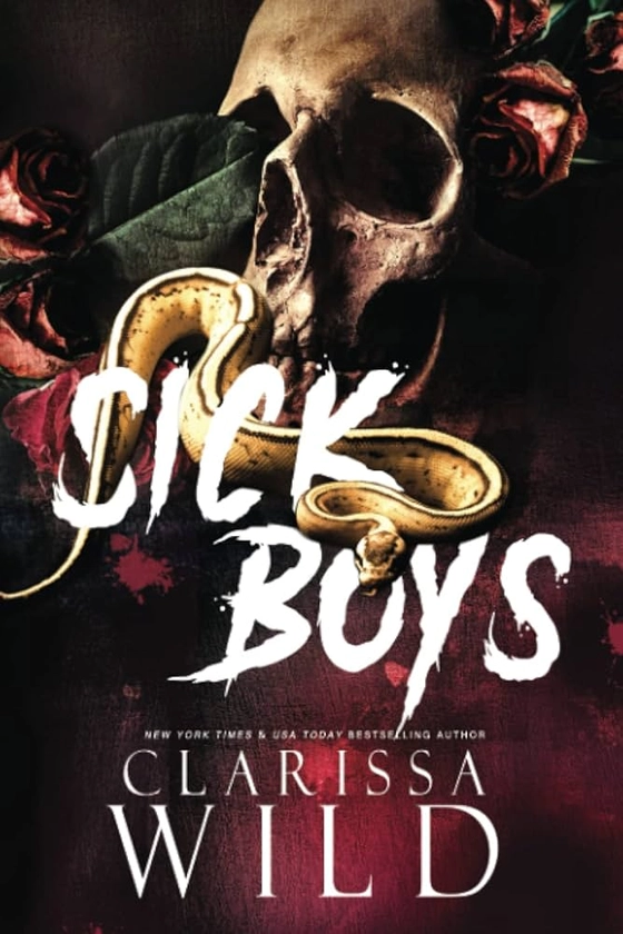 Amazon.com: Sick Boys (Dark Bully RH Romance) (Spine Ridge University): 9798374682786: Wild, Clarissa: Books