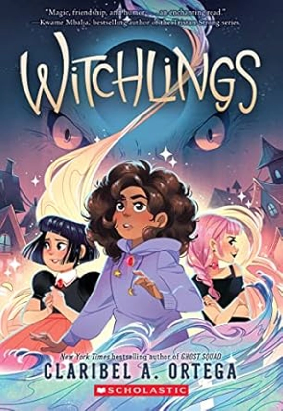 Witchlings: Ortega, Claribel A.: 9781338745535: Amazon.com: Books