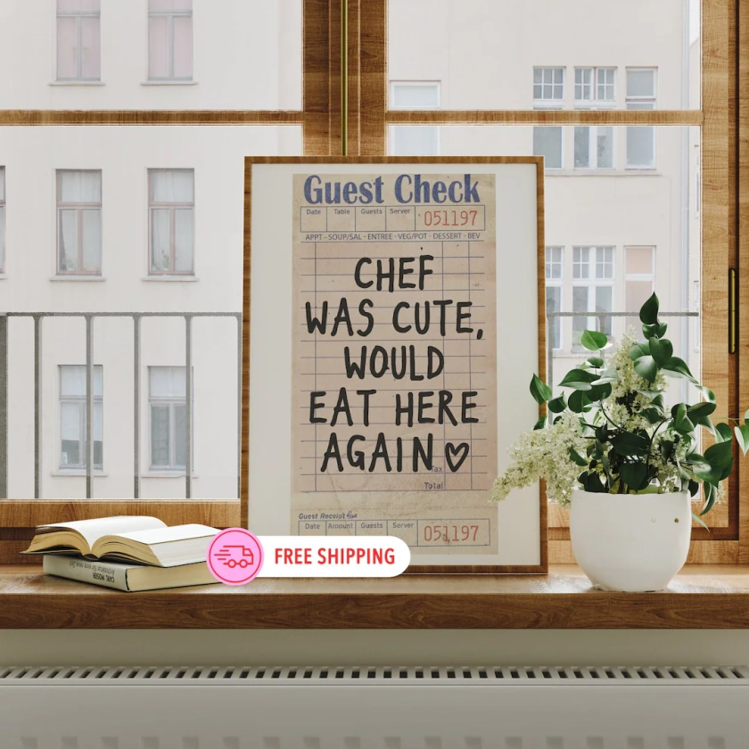 Chef Was Cute Guest Check Poster Trendy Wall Art Prints Kitchen Decor Shipped Wall Prints unframed Apartment Prints and Posters Girly - Etsy