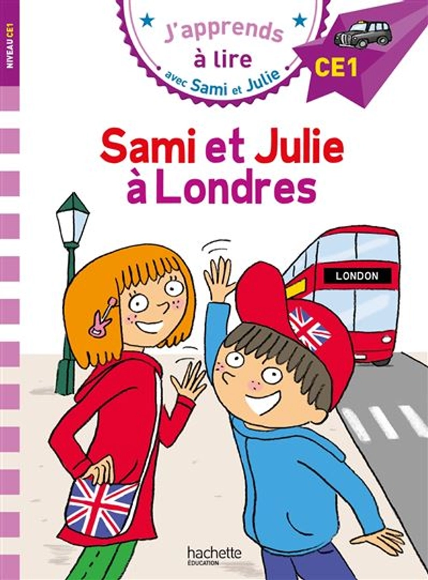 Sami Et Julie - : Sami et Julie CE1 Sami et Julie à Londres