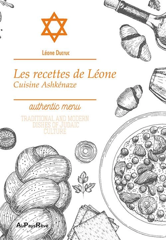 Les recettes de léone - cuisine ashkénaze : Léone Ducruc - 2919342401 - Livre recette du monde | Cultura