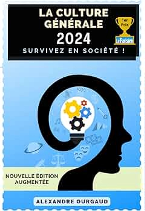 La Culture Générale 2024: Survivez en société