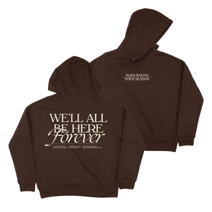 Noah Kahan We'll All Be Here Forever Hoodie