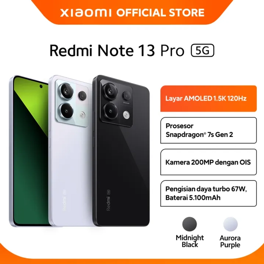 Official Xiaomi Redmi Note 13 Pro 5G | Snapdragon® 7s Gen 2 Kamera 200 MP ultra-jernih dengan OIS Layar AMOLED 1,5K 120 Hz