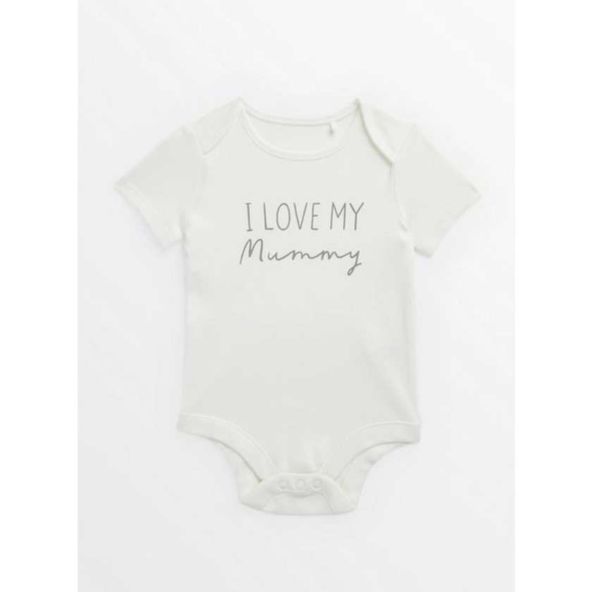 Buy I Love My Mummy White Bodysuit Up to 3 mths | Bodysuits | Tu