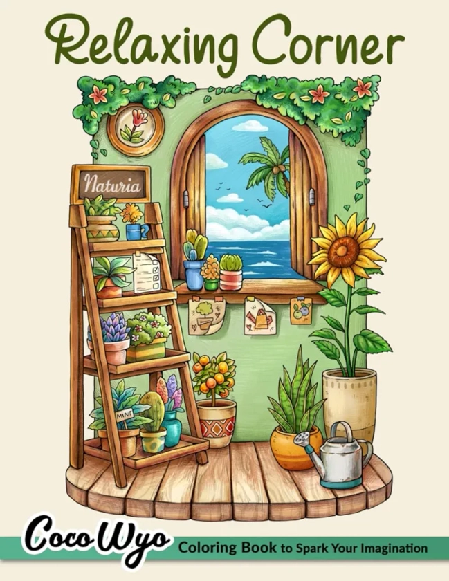 Relaxing Corner: Adult Coloring Book with Calm, Cozy, and Peaceful Spaces for Relaxation and Stress Relief