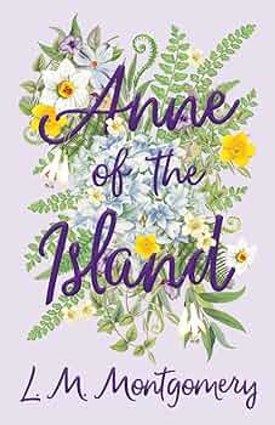 Anne of the Island (3) (Anne of Green Gables)