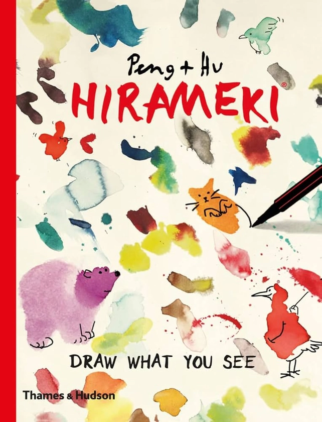 Hirameki: Draw What You See : Peng & Hu: Amazon.co.uk: Books