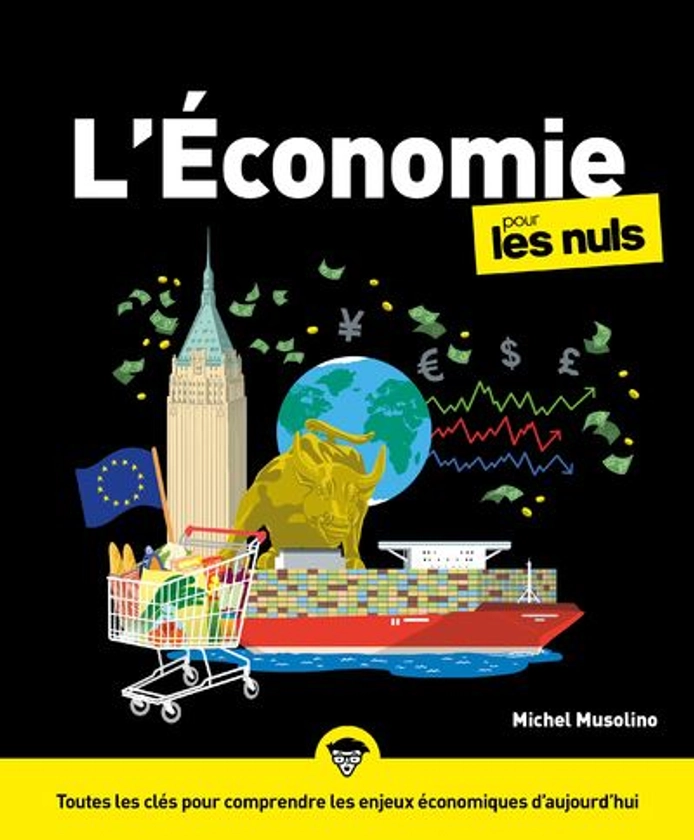 Pour Les Nuls - : L'économie pour les Nuls, 5e édition