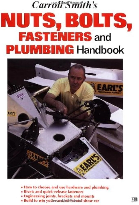 Carroll Smith's Nuts, Bolts, Fasteners and Plumbing Handbook (Motorbooks Workshop): Smith, Carroll: 9780879384067: Amazon.com: Books