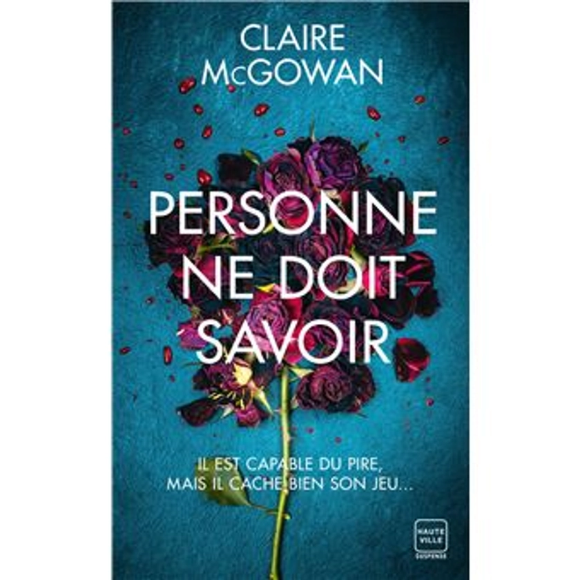 Personne ne doit savoir (Prix des lectrices 2023) - Poche - Claire Mcgowan, Odile Carton - Achat Livre | fnac