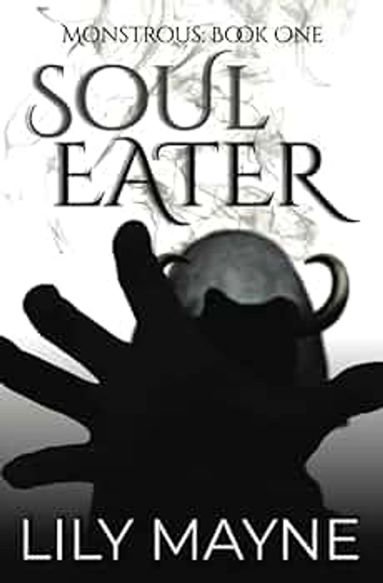 Soul Eater: M/M Fantasy Romance (Monstrous)