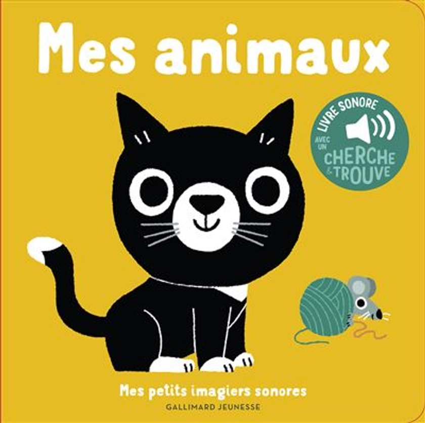 Mes animaux : Des sons à écouter, des images à regarder